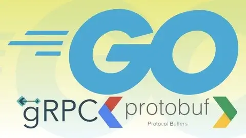 Go Bootcamp: With gRPC and Protocol Buffers (HTTP/S, HTTP2)